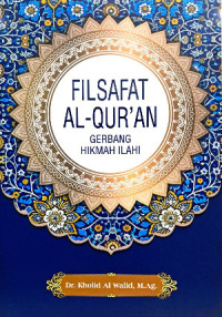 Image of Filsafat Alquran: gerbang hikmah llahi/ Kholid Al Walid