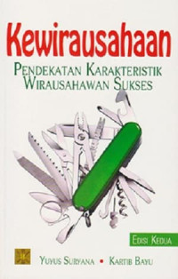 Image of Kewirausahaan pendekatan karateristik wirausahawan sukses / Yuyus Suryana Kartib Bayu