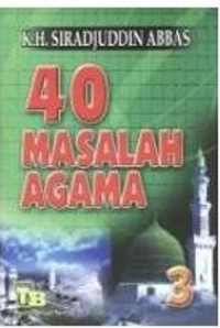 Image of 40 masalah agama jilid 3/ Siradjuddin Abbas