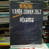 Image of Mengenal tanda zaman 2012 melalui Obama/ Weal Aheon