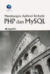 Image of Membangun Aplikasi Berbasis PHP dan MySQL / M.Syafii