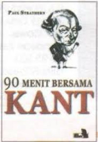 Image of 90 menit bersama kant = Immanuel Kant in 90 minutes / Paul Strathern