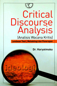 Image of Critical discourse analysis landasan teori metodologi dan penerapan / Haryatmoko