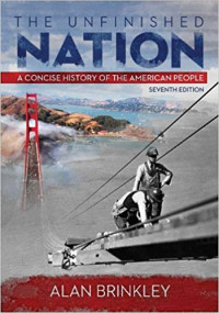 Image of The unfinished nation:a concise history of the American people 7th edition/ Alan Brinkley