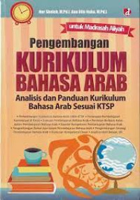 Image of Pengembangan kurikulum bahasa Arab: analisis dan panduan kurikulum bahasa Arab sesuai KTSP/Nur Sholeh & Ulin Nuha