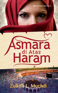 Image of Asmara di atas haram / Zulkifli L.Muchdi