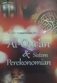 Image of Al-quran & sistem perekonomian/ H.A.Muhtadi Ridwan