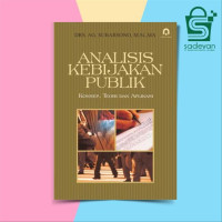 Image of Analisis kebijakan publik:konsep teori dan aplikasi/ Ag.Subarsono