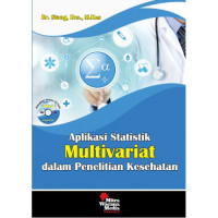Image of Aplikasi statistik multivariat dalam penelitian kesehatan/Stang
