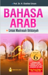 Image of Bahasa arab untuk madrasah ibtidaiyah kelas 6 / Chatibul Umam