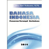 Image of Bahasa indonesia: penuntun terampil berbahasa / Hari Wahyono