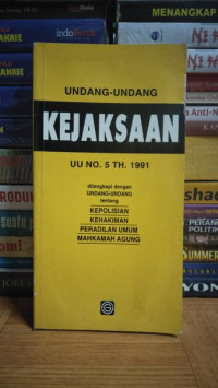 Image of Undang-undang kejaksaan uu ri no. 5 Th. 1991/