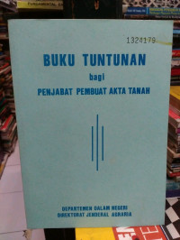 Image of Buku tuntunan bagi pejabat pembuat akta tanah/