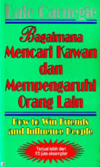 Image of Bagaimana mencari kawan dan mempengaruhi orang lain/Dale Carnegie