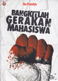 Image of Bangkitlah gerakan mahasiswa/ Eko Prasetyo