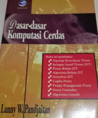 Image of Dasar-dasar komputasi cerdas / Lanny W.Pandjaitan