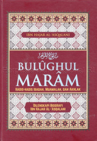 Image of Bulughul maram: hadis-hadis ibadah muamalah dan akhlak / Ibn Hajar Al-Asqalani;Penerjemah:M.Arifin Kurnia