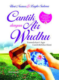 Image of Cantik Dengan Air Wudhu:Foermula Syari Agar Cantik & Sehat Alami/