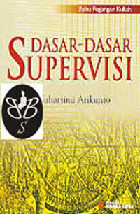 Image of Dasar-dasar supervisi / Suharsimi Arikunto