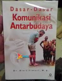 Image of Dasar-dasar komunikasi antarbudaya/Alo Liliweri