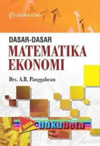 Image of Dasar-dasar matematika ekonomi/ A.B.Panggabean