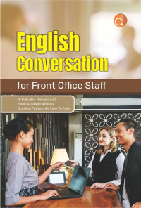 Image of English conversation for front office staff / Ni Putu Era Marsakawati Et.All