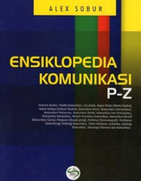 Image of Ensiklopedia komunikasi p-z/Alex Sobur
