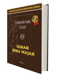 Image of Ensiklopedia hadits 8: sunan ibnu majah/Abu Abdullah Bin Yasid Al-Qazwini Ibnu Majah;Penterjemah:Saifuddin Zuhri;Editor:Nanang Niamurrahman;Arif Fortunately;Abdukarim Khiaratullah & Fakhron Fillah