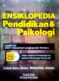 Image of Ensiklopedia pendidikan & psikologi: disertai 250++ glosarium lengkap dan terbaru/Zainal Aqib