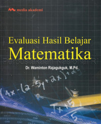 Image of Evaluasi hasil belajar matematika / Waminton Rajagukguk