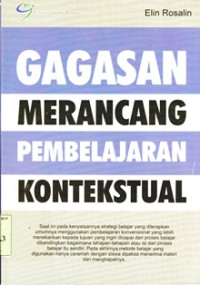 Image of Gagasan merancang pembelajaran kontekstual/ Elin Rosalin