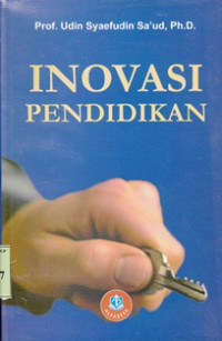 Image of Inovasi pendidikan / Udin Saefudin Saud