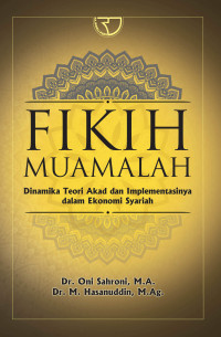 Image of Fikih muamalah:dinamika teori akad dan implementasinya dalam ekonomi syariah / Oni Sasroni