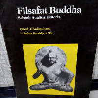 Image of Filsafat buddha: sebuah analisis histori= Buddhist philosophy: a historical analisis/David J.Kalupahana;Penterjemah :Hudaya Kandahjaya