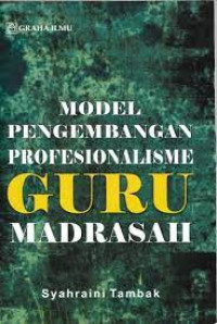 Image of Model pengembangan profesionalisme guru madrasah/Syhraini Tambak