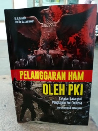 Image of Pelanggaran HAM oleh PKI: catatan lapangan pengkajian non yustisia/ Amidhan Dan Marzani Anwar