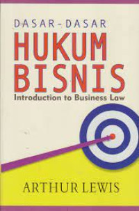 Image of Introduction to business law=dasar-dasar hukum bisnis / Arthur Lewis;Penerjemah:Derta Sri Widowatie