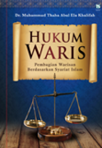 Image of Hukum waris: pembagian warisan berdasarkan syariat islam/ Muhammad Thaha Abul Ela Khalifah