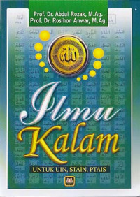 Image of Ilmu kalam:Untuk UIN STAIN PTAIS/Abdul Rozak