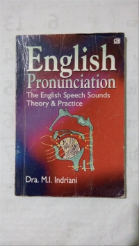 Image of English prononciation:the english speech sounds theory & practice/ M.I.Indriani