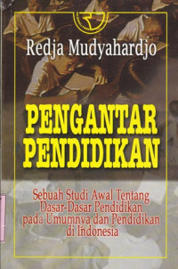 Image of Pengantar pendidikan / Redja Mudyahardjo