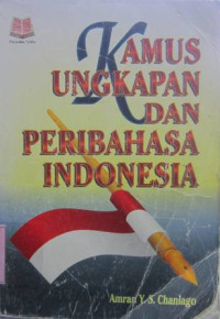 Image of Kamus ungkapan dan peribahasa Indonesia/ Amran Y.S Chaniago