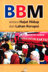 Image of BBM:antara hajat hidup dan lahan korupsi/ Hcb Dharmawan.;Al Soni Bl De Rosari