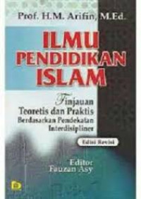 Image of Ilmu pendidikan islam (edisi revisi)/M.Arifin