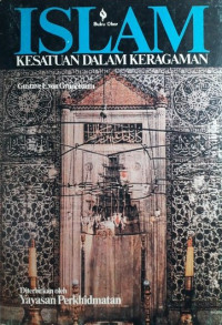 Image of Islam kesatuan dalam keragaman / Editor:Gustave E.Von Grunebaum;Penerjemah;Effendi N.Yahya;Sekapur Sirih;Harun Nasution