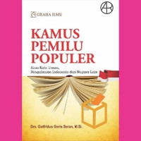 Image of Kamus pemilu populer: kosa kata umum pengalaman Indonesia dan negara lain/Gotfridus Goris Seran