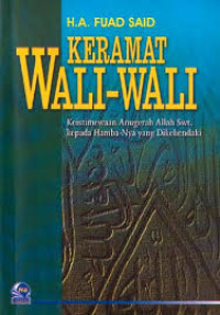 Image of Keramat wali-wali:Keistimewaan anugerah Allah SWt kepada hambanya yang dikehendaki / H.A.Fuad Said