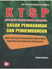 Image of KTSP: pembelajaran berbasis kompetensi dan kontekstual panduan bagi guru kepala sekolah dan pengawas sekolah/Masnur Muslich
