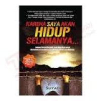 Image of Karena saya akan hidup selamanya / Suyadi