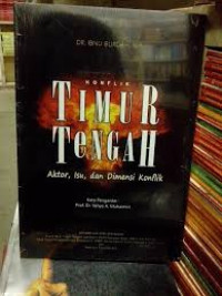 Image of Konflik timur tengah:aktor isu dan dimensi konflik / Ibnu Burdah